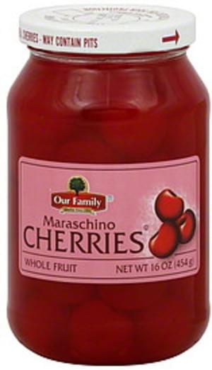 Our Family Maraschino Cherries - 16 oz, Nutrition ...