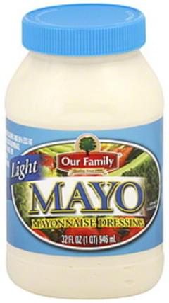 Our Family Mayonnaise, Light Dressing - 32 oz, Nutrition Information ...