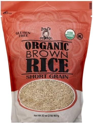 Brads Organic Organic, Short Grain Brown Rice - 32 oz, Nutrition ...